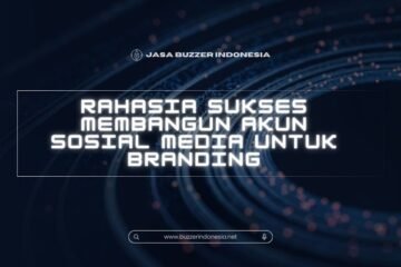 Membangun Akun Sosial Media